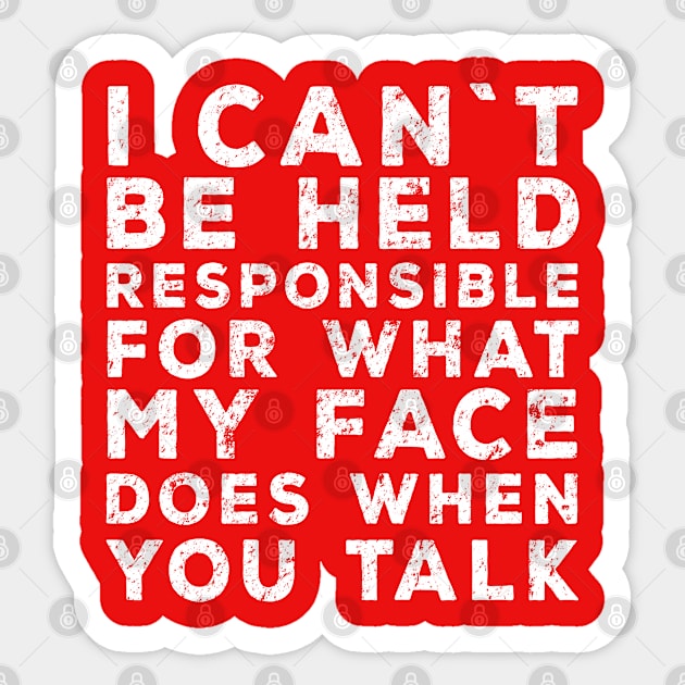 I Cant be Held Responsible - Funny Sarcastic Merch Sticker by Sonyi